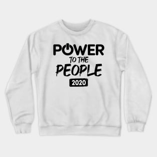 2020 election slogan Crewneck Sweatshirt